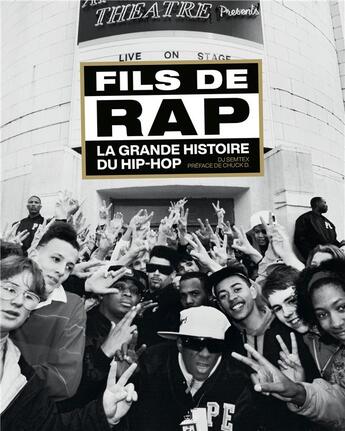 Couverture du livre « Fils de rap : la grande histoire du hip-hop » de Dj Semtex aux éditions Huginn & Muninn