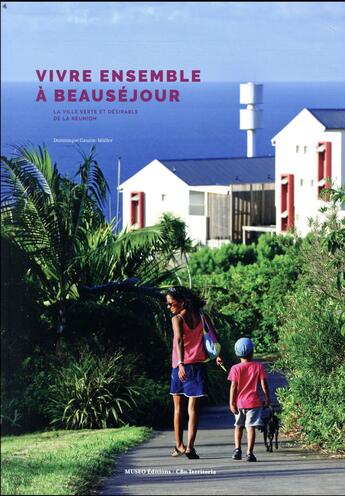 Couverture du livre « Vivre ensemble à Beauséjour » de Dominique Gauzin-Muller aux éditions Museo