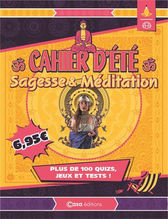 Couverture du livre « Cahier d'été ; sagesse et méditation » de  aux éditions Casa