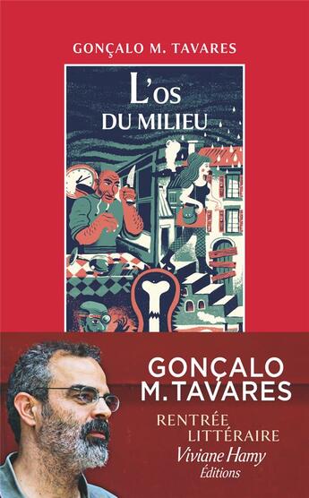 Couverture du livre « L'os du milieu » de Goncalo M. Tavares aux éditions Viviane Hamy