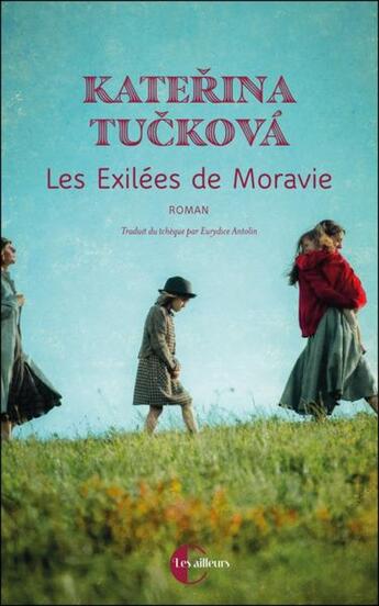 Couverture du livre « Les exilées de Moravie » de Katerina Tuckova aux éditions Charleston