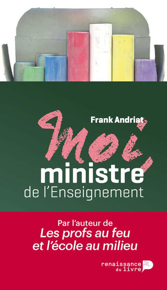 Couverture du livre « Moi, ministre de l'enseignement » de Frank Andriat aux éditions Renaissance Du Livre