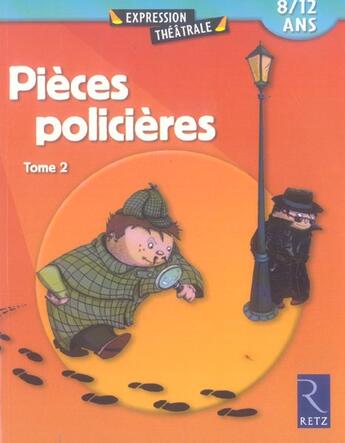 Couverture du livre « Pièces policières Tome 2 » de Christine Berthon et Jean-Luc Betron aux éditions Retz