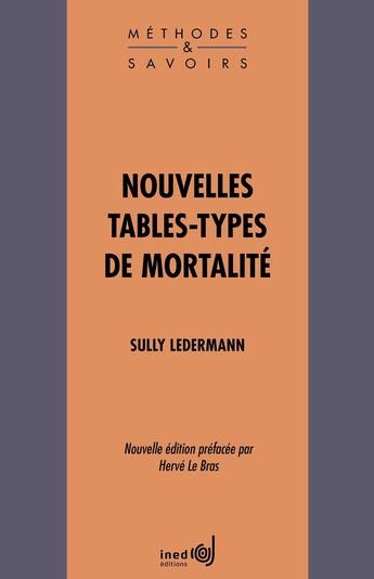 Couverture du livre « Nouvelles tables-types de mortalité » de Sully Ledermann aux éditions Ined