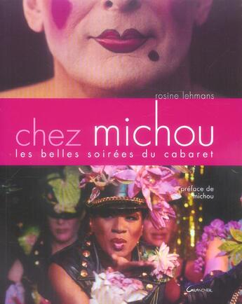 Couverture du livre « Chez michou : les belles soirees du cabaret » de Rosine Lehmans aux éditions Grancher