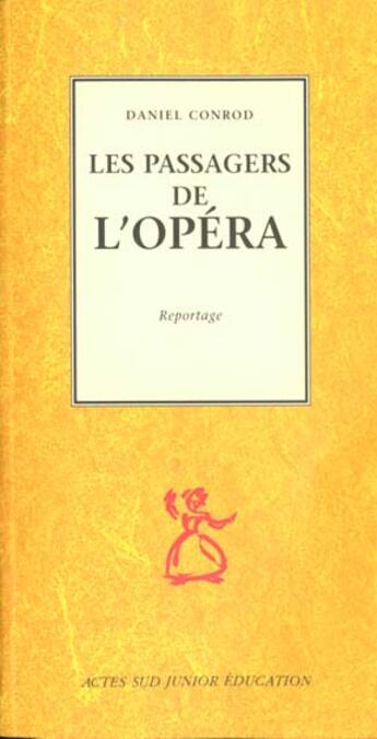 Couverture du livre « Les passagers de l'opera » de Daniel Conrod aux éditions Actes Sud