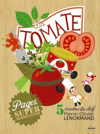 Couverture du livre « La tomate » de Julie Mercier et Pierre-Olivier Lenormand aux éditions Milan