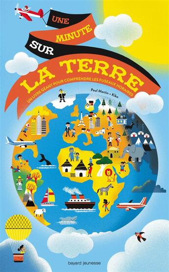 Couverture du livre « Une minute sur la terre » de Paul Martin et Kiko aux éditions Bayard Jeunesse