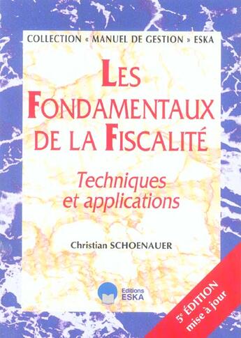 Couverture du livre « Fondamentaux de la fiscalite 5e ed. (les (5e édition) » de Schoenauer Christian aux éditions Eska