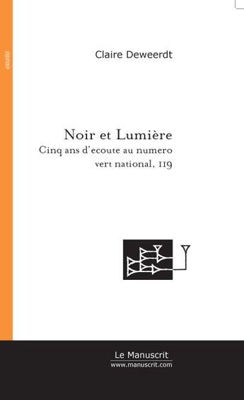 Couverture du livre « Noir et lumiere » de Claire Deweerdt aux éditions Le Manuscrit