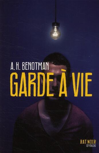 Couverture du livre « Garde à vie » de A.H. Benotman aux éditions Syros