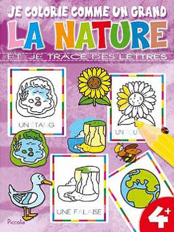 Couverture du livre « Je colorie comme un grand/la nature » de  aux éditions Piccolia