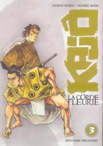 Couverture du livre « Kajo, la corde fleurie Tome 3 » de Mori-H+Koike-K aux éditions Delcourt