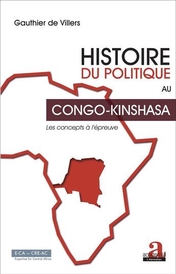 Couverture du livre « Histoire du politique au Congo-Kinshasa » de Gauthier De Villers aux éditions Academia