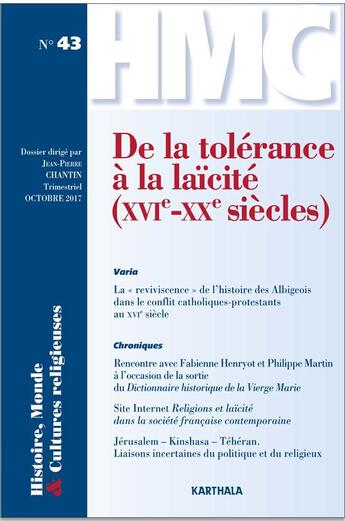 Couverture du livre « Histoire, monde et cultures religieuses n-43 : de la tolerance a la laicite (xvie-xxe siecles) » de Chantin/Coll aux éditions Karthala