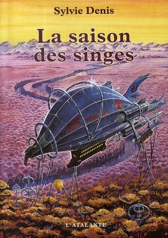 Couverture du livre « La saison des singes » de Sylvie Denis aux éditions L'atalante