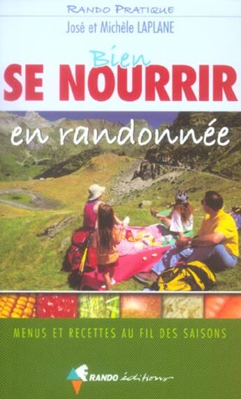 Couverture du livre « Bien se nourrir en randonnee » de Laplane M-Laplane J aux éditions Rando