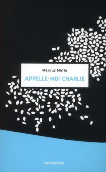 Couverture du livre « Appelle-moi Charlie » de Marcus Malte aux éditions Sarbacane