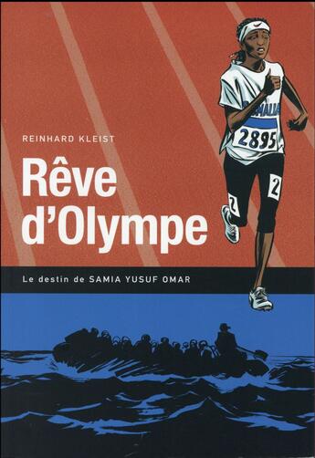 Couverture du livre « Rêve d'Olympe ; le destin de Samia Yusuf Omar » de Reinhard Kleist aux éditions La Boite A Bulles