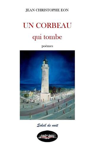 Couverture du livre « Un corbeau qui tombe » de Jean-Christophe Eon aux éditions Liber Mirabilis