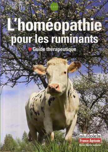 Couverture du livre « L'homéopathie des ruminants » de Issautier-M.N aux éditions France Agricole