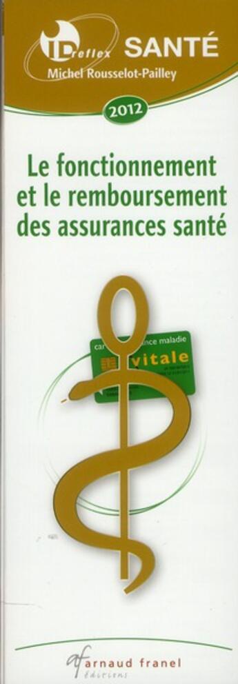 Couverture du livre « Id réflex ; santé (4e édition) » de Michel Rousselot-Pailley aux éditions Arnaud Franel