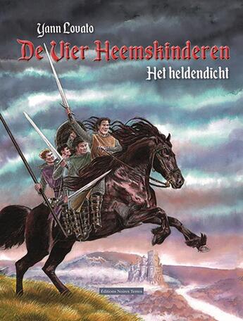 Couverture du livre « De Vier Heemskinderen : Het heldendicht » de Lovato Yann aux éditions Noires Terres