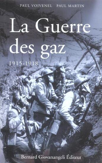 Couverture du livre « La guerre des gaz 1915-1918 » de Voivenel/Martin aux éditions Bernard Giovanangeli