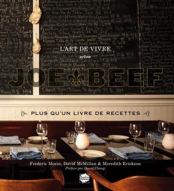 Couverture du livre « L'art de vivre selon Joe Beef ; plus qu'un livre de recettes » de Frédéric Morin aux éditions Parfum D'encre Editions