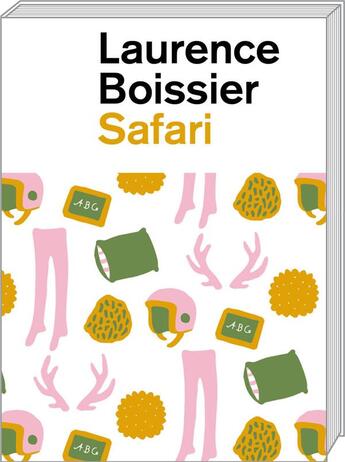 Couverture du livre « Safari » de Laurence Boissier aux éditions Art Et Fiction