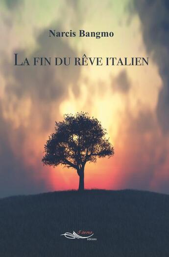 Couverture du livre « La fin du rêve italien » de Narcis Bangmo aux éditions 5 Sens