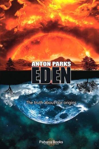 Couverture du livre « Eden » de Anton Parks aux éditions Pahana Books