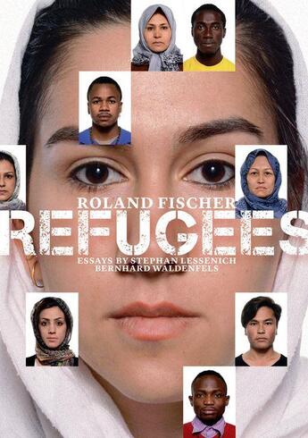 Couverture du livre « Roland fischer refugees » de Lessenich Stephan aux éditions Hirmer