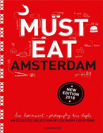 Couverture du livre « Must Eat Amsterdam ; an eclectic selection of culinary locations » de Luc Hoornaert et Kris Vlegels aux éditions Lannoo