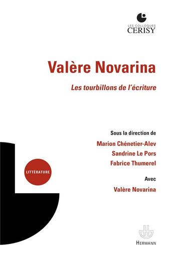 Couverture du livre « Valère Novarina ; les tourbillons de l'écriture » de Sandrine Le Pors et Fabrice Thumerel et Marion Chenetier-Alev aux éditions Hermann