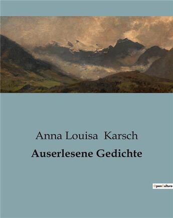 Couverture du livre « Auserlesene Gedichte » de Anna Louisa Karsch aux éditions Culturea