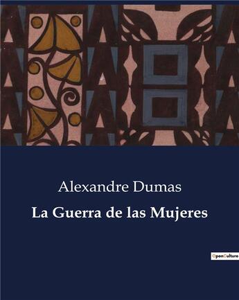 Couverture du livre « La Guerra de las Mujeres » de Alexandre Dumas aux éditions Culturea