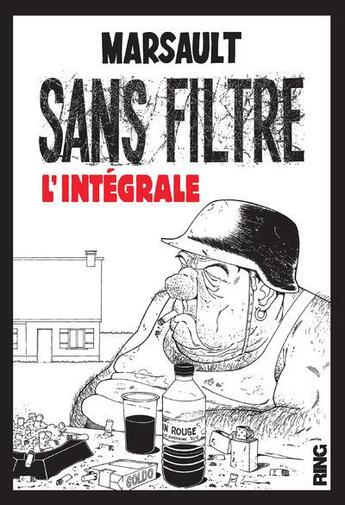 Couverture du livre « Sans filtre : Intégrale Tomes 1 et 2 » de Marsault aux éditions Ring