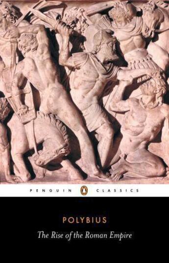 Couverture du livre « The Rise Of The Roman Empire » de Polybius aux éditions Adult Pbs