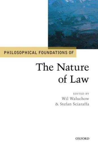 Couverture du livre « Philosophical Foundations of the Nature of Law » de Wil Waluchow aux éditions Oup Oxford