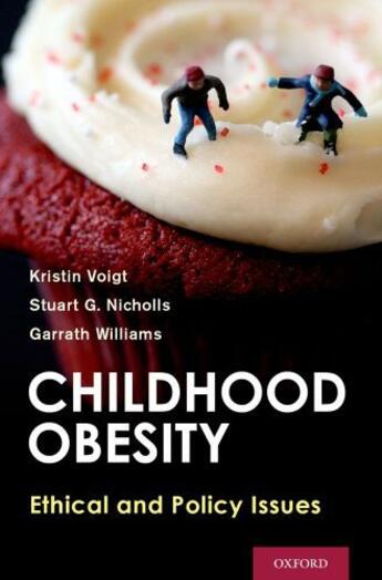 Couverture du livre « Childhood Obesity: Ethical and Policy Issues » de Williams Garrath aux éditions Oxford University Press Usa