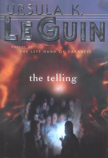 Couverture du livre « The Telling » de Ursula K. Le Guin aux éditions Editions Racine