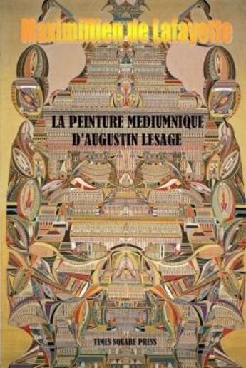 Couverture du livre « La peinture mediumnique d'augustin lesage » de De La Croix De Lafay aux éditions Lulu