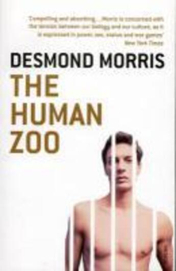 Couverture du livre « The Human Zoo » de Desmond Morris aux éditions Random House Digital