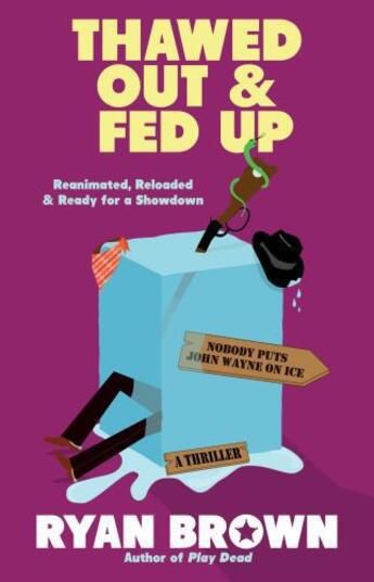 Couverture du livre « Thawed Out and Fed Up » de Brown Ryan aux éditions Gallery Books