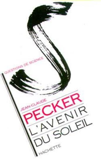 Couverture du livre « L'avenir du soleil » de Pecker-J.C aux éditions Hachette Litteratures