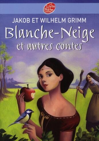 Couverture du livre « Blanche-Neige et autres contes » de Grimm/Camus aux éditions Le Livre De Poche Jeunesse