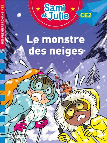 Couverture du livre « Sami et Julie Roman CE2 - Le monstre des neiges » de Therese Bonte et Emmanuelle Massonaud aux éditions Hachette Education