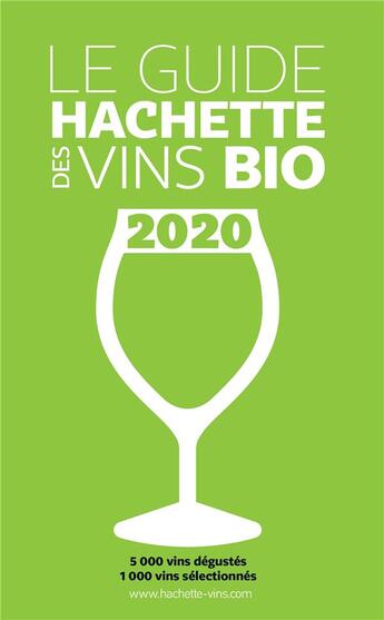 Couverture du livre « Le guide Hachette des vins bio (édition 2020) » de  aux éditions Hachette Pratique