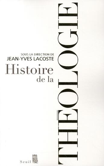 Couverture du livre « Histoire de la theologie » de Berceville/Gibert aux éditions Seuil